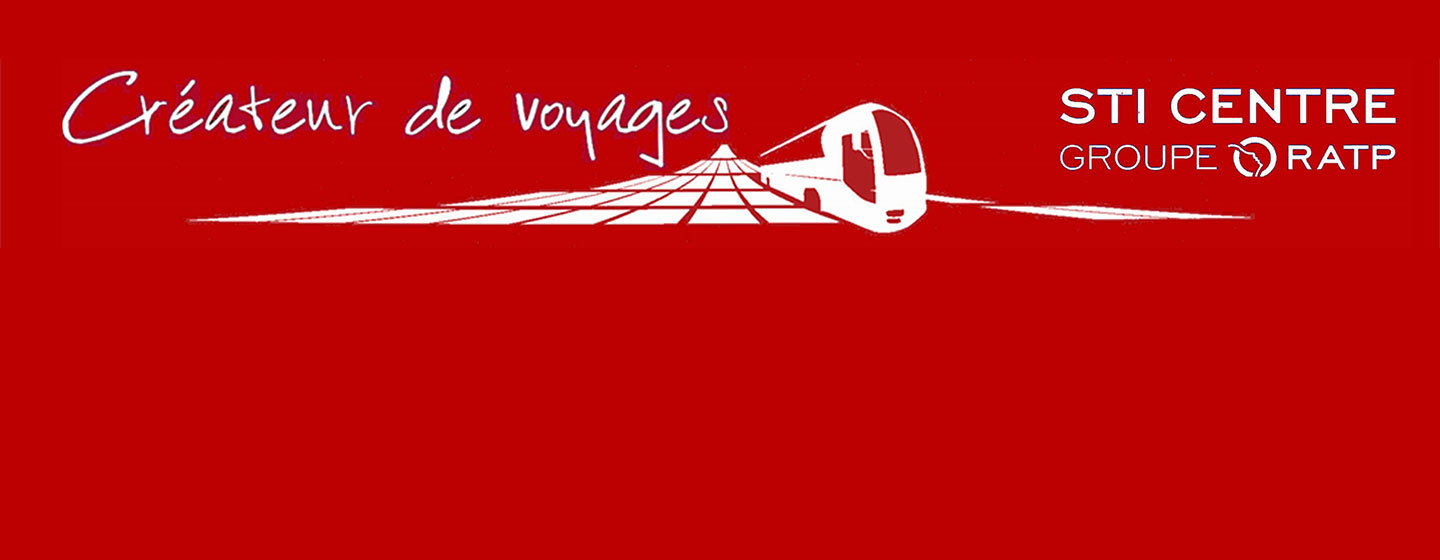 Créateurs de voyages - STI CENTRE - Groupe RATP