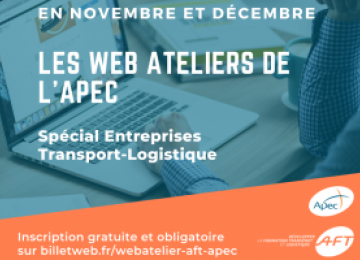 De nouvelles dates pour les Web Ateliers APEC spécial Transport-Logistique