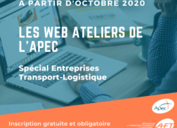 Les Web Ateliers de l'APEC spécial Entreprises Transport-Logistique