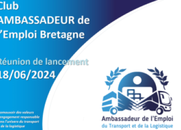Premier Club Ambassadeur de l'Emploi du Transport et de la Logistique en Bretagne